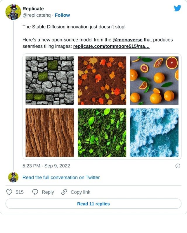 The Stable Diffusion innovation just doesn't stop!

Here's a new open-source model from the @monaverse that produces seamless tiling images: https://t.co/xEFyyY8W3I pic.twitter.com/7KN6I4UYDV

— Replicate (@replicatehq) September 9, 2022