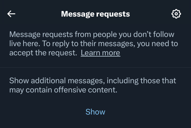twitter's message requests tab on mobile offering to show me additional messages that may be offensive 