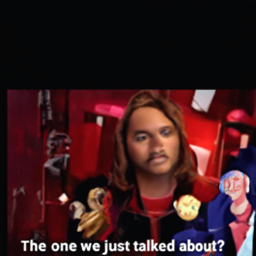  The one we just talked about?