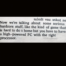  Now we're talking about some serious
 hardcore stuff, like the kind of game that
 is hard to do at home but you have to have
 a high-powered PC with the right
 processor.
