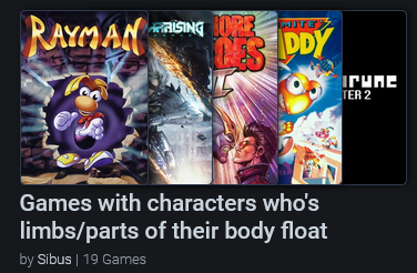 backloggd list: games with characters who's limbs/parts of their body float