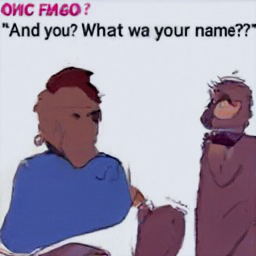 "And you? What was your name??"