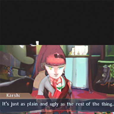  Karsh:
 It's just as plain and ugly as the rest of the thing.